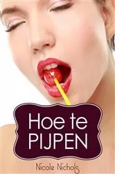 Book cover of Hoe te pijpen by Nicole Nichols