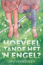 Book cover of Hoeveel tande het ’n engel? by Jan Vermeulen