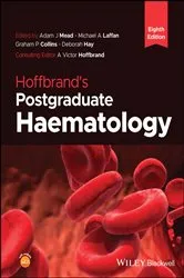 Book cover of Hoffbrand's Postgraduate Haematology (8th ed.) by Adam J. Mead
