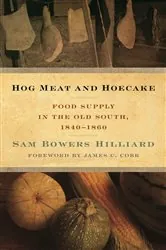 Book cover of Hog Meat and Hoecake by Sam Bowers Hilliard