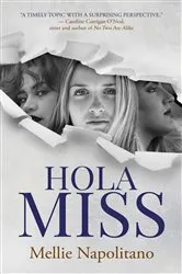 Book cover of Hola Miss by Mellie Napolitano