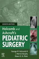 Book cover of Holcomb and Ashcraft's Pediatric Surgery E-Book (7th ed.) by Holcomb MD, MBA, George W.