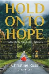 Book cover of Hold Onto Hope by Christine Ross