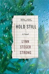 Book cover of Hold Still: A Novel by Unknown