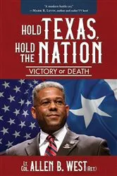 Book cover of Hold Texas, Hold the Nation by Allen West