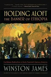 Book cover of Holding Aloft the Banner of Ethiopia by Winston James