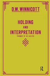 Book cover of Holding and Interpretation by Donald W. Winnicott