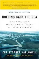 Book cover of Holding Back the Sea by Christopher Hallowell