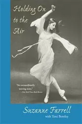 Book cover of Holding On to the Air by Suzanne Farrell