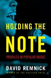 Book cover of Holding the Note by David Remnick
