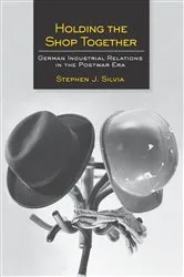 Book cover of Holding the Shop Together by Stephen J. Silvia
