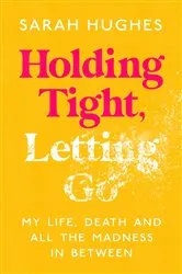 Book cover of Holding Tight, Letting Go by Unknown