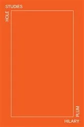 Book cover of Hole Studies by Hilary Plum