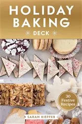 Book cover of Holiday Baking Deck by Sarah Kieffer
