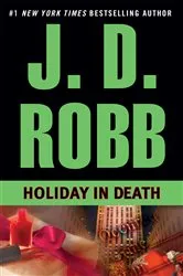 Book cover of Holiday in Death by J. D. Robb
