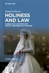 Book cover of Holiness and Law by Benjamin Brown