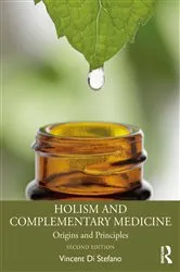 Book cover of Holism and Complementary Medicine (2nd ed.) by Vincent Di Stefano