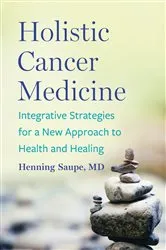 Book cover of Holistic Cancer Medicine by Unknown