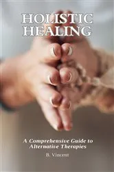 Book cover of Holistic Healing by Avery Nightingale