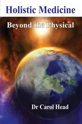 Book cover of Holistic Medicine by Carol Head
