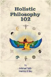 Book cover of Holistic Philosophy 102 by Unknown