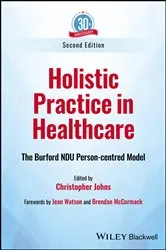Book cover of Holistic Practice in Healthcare (2nd ed.) by Christopher Johns