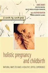 Book cover of Holistic Pregnancy and Childbirth by James Marti