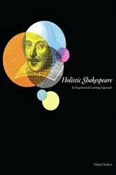Book cover of Holistic Shakespeare by Debra Charlton