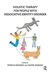 Book cover of Holistic Therapy for People with Dissociative Identity Disorder by Patricia Frankish