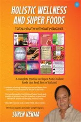 Book cover of Holistic Wellness And Super Foods by Unknown