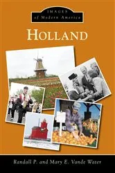 Book cover of Holland by Randall P. Vande Water