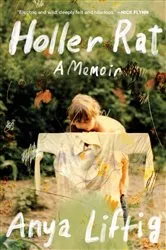Book cover of Holler Rat by Anya Liftig