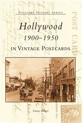 Book cover of Hollywood 1900-1950 in Vintage Postcards by Tommy Dangcil