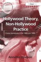 Book cover of Hollywood Theory, Non-Hollywood Practice by Annette Davison