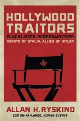 Book cover of Hollywood Traitors by Allan H. Ryskind