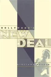 Book cover of Hollywood's New Deal by Giulana Muscio