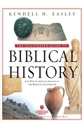 Book cover of Holman Illustrated Guide to Biblical History by Kendell H. Easley
