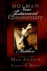 Book cover of Holman New Testament Commentary - Matthew by Max Anders