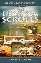 Book cover of Holman QuickSource Guide to the Dead Sea Scrolls by Craig A. Evans