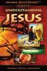 Book cover of Holman QuickSource Guide to Understanding Jesus by Jeremy Royal Howard