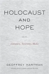 Book cover of Holocaust and Hope by Geoffrey Hartman