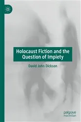Book cover of Holocaust Fiction and the Question of Impiety by David John Dickson