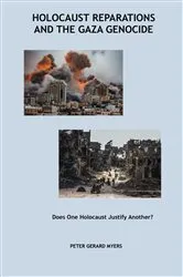 Book cover of Holocaust Reparations and the Gaza Genocide by Peter G Myers