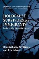 Book cover of Holocaust Survivors and Immigrants by Boaz Kahana