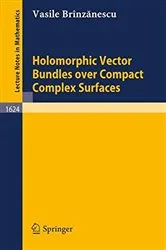 Book cover of Holomorphic Vector Bundles over Compact Complex Surfaces by Unknown