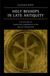 Book cover of Holy Bishops in Late Antiquity by Claudia Rapp