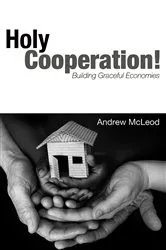 Book cover of Holy Cooperation! by Andrew McLeod