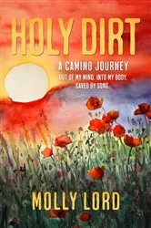 Book cover of Holy Dirt: A Camino Journey by Unknown