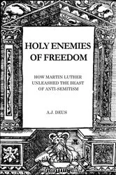 Book cover of Holy Enemies of Freedom by A.J. Deus
