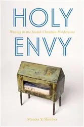 Book cover of Holy Envy by Maeera Shreiber